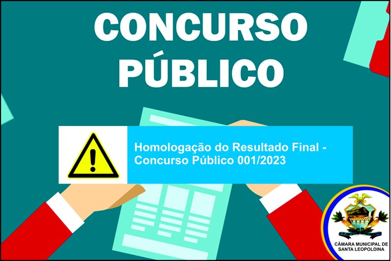 HOMOLOGAÇÃO DO RESULTADO FINAL Câmara Municipal de Santa Leopoldina