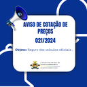 AVISO DE COTAÇÃO DE PREÇOS PARA CONTRATAÇÃO DIRETA 021/2024