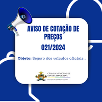 AVISO DE COTAÇÃO DE PREÇOS PARA CONTRATAÇÃO DIRETA 021/2024