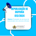 REPUBLICAÇÃO DE DISPENSA N°012/2024