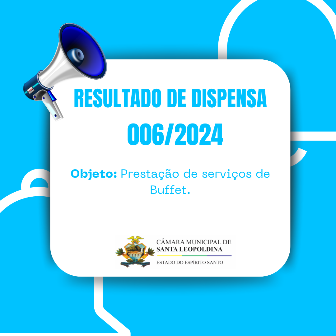 RESULTADO DE DISPENSA 006/2024